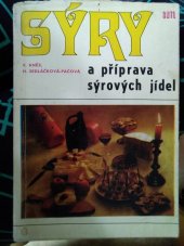 kniha Sýry a příprava sýrových jídel Určeno [také] žákům stř. škol společ. stravování, SNTL 1970