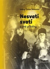 kniha Nesvatí svatí a jiné příběhy, Pavel Mervart 2017