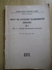 kniha Pokyny pro vyztužování železobetonových konstrukcí Díl 1. - Prvky železobetonových konstrukcí - určeno pro posl. fak. stavební., SNTL 1976