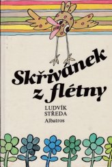 kniha Skřivánek z flétny pro čtenáře od 7 let, Albatros 1984