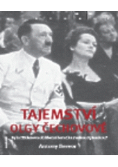 kniha Tajemství Olgy Čechovové byla Hitlerova oblíbená herečka ruskou špionkou?, Academia 2007