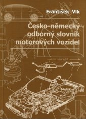 kniha Česko-německý odborný slovník motorových vozidel, František Vlk 2005