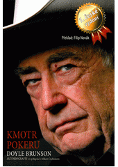 kniha Kmotr pokeru Doyle Brunson : autobiografie, PokerBooks CZ 2010