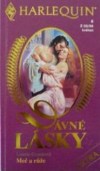 kniha Dávné lásky 1996 Meč a růže - historická romance, Harlequin 1996