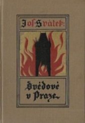 kniha Švédové v Praze II. [díl] román ze století XVII., F. Topič 1926