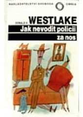 kniha Jak nevodit policii za nos, Svoboda 1992
