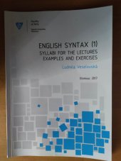 kniha English Syntax (1) Syllabi for the lectures examples and exercises, Univerzita Palackého v Olomouci 2017