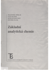 kniha Základní analytická chemie pro studenty, pro něž analytická chemie není hlavním studijním oborem, Karolinum  2002