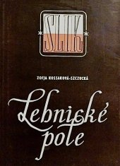 kniha Lehnické pole Historický román, Miroslav Stejskal 1948