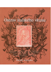 kniha Ostrov italského vkusu umělecký mecenát Antonia Rambalda, hraběte z Collalto a San Salvatore, mezi Itálií, Vídní a Moravou v první polovině 18. století, Barrister & Principal 2011