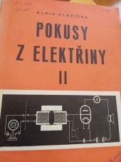 kniha Pokusy z elektřiny 2. díl, - Elektrické pole. - pom. kniha pro školy všeobec. vzdělávací., SPN 1955