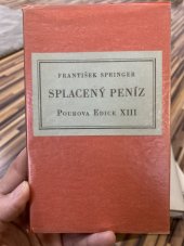 kniha Splacený peníz prózy, Václav Pour 1938