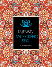 kniha Tajemství tantrického sexu, Svojtka & Co. 2018
