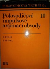 kniha Polovodičové impulsové a spínací obvody, SNTL 1976