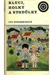 kniha Kluci, holky a Stodůlky 1., Albatros 1975