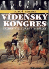 kniha Vídeňský kongres salony, kuloáry, budoáry, Baset 2002