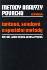 kniha Metody analýzy povrchů. Iontové, sondové a speciální metody, Academia 2002