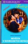 kniha Nevěsta v kovbojských botách, Harlequin 2001