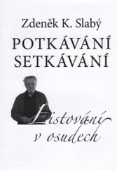 kniha Potkávání setkávání, Volvox Globator 2015