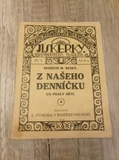 kniha Z našeho denníčku Co psaly děti, K. Svoboda 1914