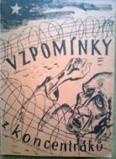 kniha Vzpomínky z koncentráků, Svaz osvobozených politických vězňů 1945