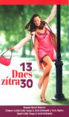 kniha Dnes 13, zítra 30, Baronet 2004