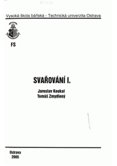 kniha Svařování I., Vysoká škola báňská - Technická univerzita Ostrava 2005