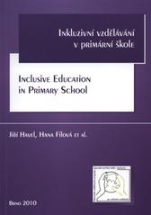 kniha Inkluzivní vzdělávání v primární škole = Inclusive education in primary school, Paido 2010