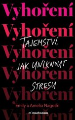 kniha Vyhoření: Tajemství, jak uniknout z bludného kruhu stresu, Mimochodem 2025