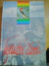 kniha Tajemství života kniha o zázračném světě kolem nás, Advent-Orion 1997