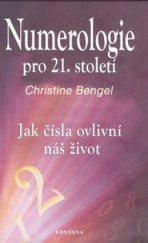 kniha Numerologie pro 21. století jak čísla ovlivňují naše životy, Fontána 2010