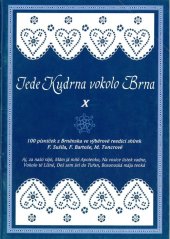 kniha Jede kudrna okolo brna 100 písniček z Brněnska ve výběrové reedici, Petr Oliva 2000