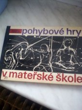 kniha Pohybové hry v mateřské škole, SPN 1979