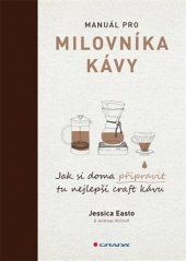 kniha Manuál pro milovníky kávy, Grada 2018
