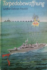 kniha Torpedobewaffnung, Militärverlag Berlin 1990