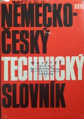 kniha Německo-český technický slovník Určeno [také] posl. všech fakult vys. techn. škol, SNTL 1972