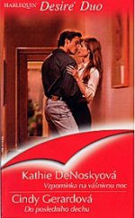 kniha Vzpomínka na vášnivou noc Do posledního dechu, Harlequin 2006