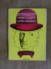 kniha Smíme si půjčit vašeho manžela? a jiné komedie ze sexuálního života, Odeon 1970