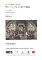 kniha Pracovní listy pro pedagogy. [Svazek č. 6], - Filosofie dějin, Univerzita Pardubice 2010