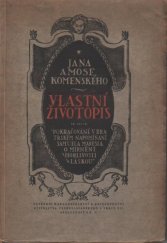 kniha Jana Amose Komenského Vlastní životopis, Ústř. nakladat. a knihkup. učitelstva čsl. 1924