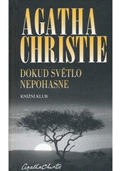 kniha Hercule Poirot 45. - Dokud světlo nepohasne, Knižní klub 2012