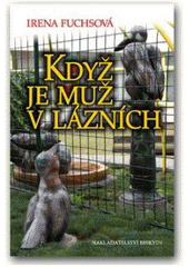 kniha Když je muž v lázních, Beskydy 2008