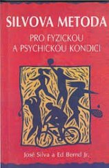 kniha Silvova metoda pro fyzickou a psychickou kondici, Pragma 1997