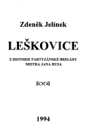 kniha Leškovice z historie partyzánské brigády Mistra Jana Husa, Okresní vlastivědné muzeum 1994