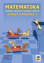 kniha Matematika 8 Výrazy a rovnice 2 Učebnice vytvořená v souladu s RVP ZV, Nakladatelství Nová škola Brno 2025