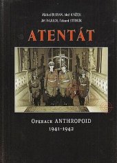 kniha Atentát operace Anthropoid = Assassination : operation Anthropoid : 1941-1942, Ministerstvo obrany - Avis 2007