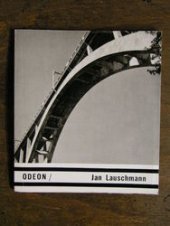 kniha Jan Lauschmann [monografie s ukázkami z fot. díla], Odeon 1986