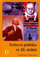 kniha Světová politika ve 20.století, Aleš Skřivan 2006