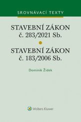 kniha Stavební zákon č. 183/2006 Sb. Stavební zákon č. 283/2021 Sb., Wolters Kluwer 2023