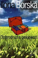 kniha Dobrodruzi s polopenzí, Motto 1999